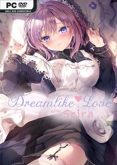 Dreamlike Love with Seira-TENOKE