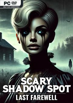 Scary Shadow Spot Last Farewell-Repack