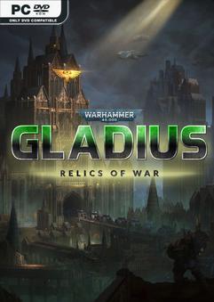 Warhammer 40000 Gladius Relics of War Complete Edition v1.14.1