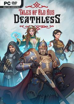 Deathless Tales of Old Rus v1.2.4.31200-P2P