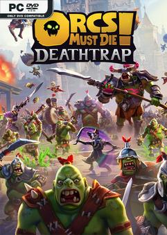 Orcs Must Die Deathtrap v1.1.4-P2P