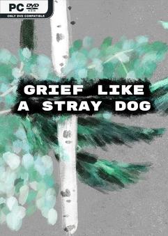 Grief like a stray dog-Repack