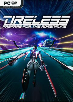 TIRELESS Prepare For The Adrenaline-bADkARMA