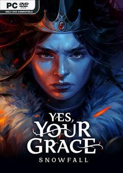 Yes Your Grace 2 Snowfall v1.0.10514-P2P
