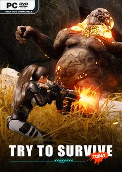 Try to survive Today Early Access