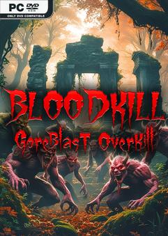 BLOODKILL Goreblast Overkill-DOGE