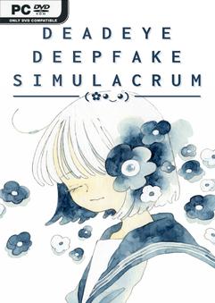 Deadeye Deepfake Simulacrum v1.0.5.2-P2P