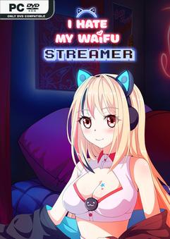 I Hate My Waifu Streamer v1.0.5-P2P