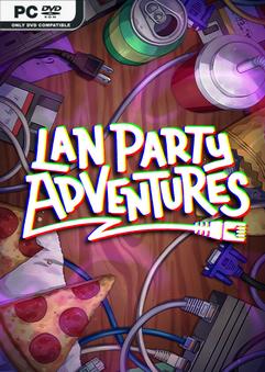 LAN Party Adventures-TENOKE