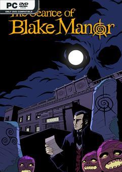 The Seance of Blake Manor v1.0.761.219-P2P