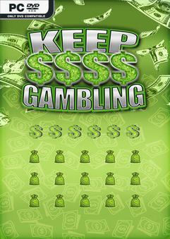KEEP GAMBLING-GoldBerg