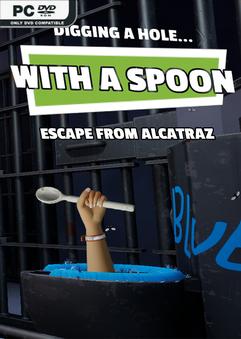 Digging a Hole with a Spoon Escape from Alcatraz-TENOKE