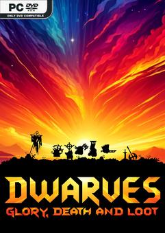 Dwarves Glory Death and Loot-GoldBerg