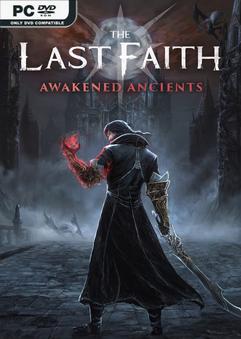 The Last Faith Awakened Ancients-P2P