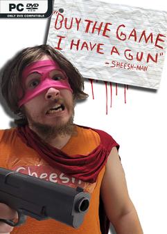 Buy The Game I Have a Gun Sheesh Man Build 21732866