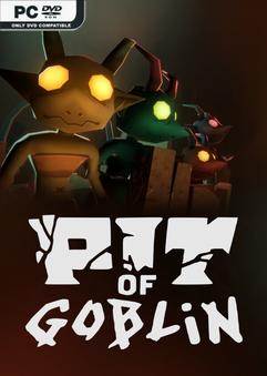 PIT OF GOBLIN v0.7.13.655213536.0-0xdeadcode