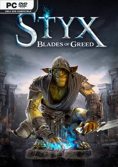 Styx Blades of Greed Quartz Edition Build 22464852-Repack