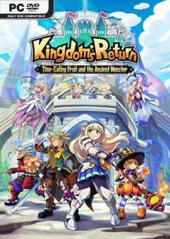 Kingdoms Return Time-Eating Fruit and the Ancient Monster-TENOKE