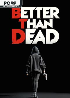 Better Than Dead v0.191 Early Access
