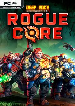 Deep Rock Galactic Rogue Core v0.4.143145.0