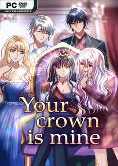 Your Crown Is Mine Build 23233305