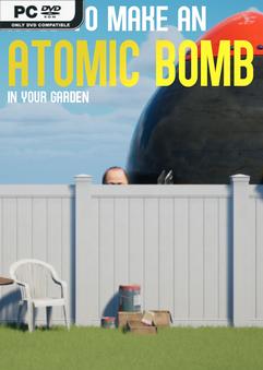 How to Make an Atomic Bomb in Your Garden-GoldBerg