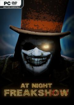 At Night Freakshow Build 24319572