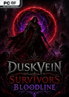 Duskvein Survivors Bloodline Build 23994123