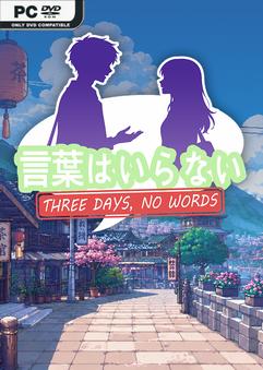 Three Days No Words Build 23923453